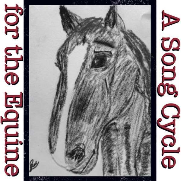 Cover art for A Song Cycle for the Equine